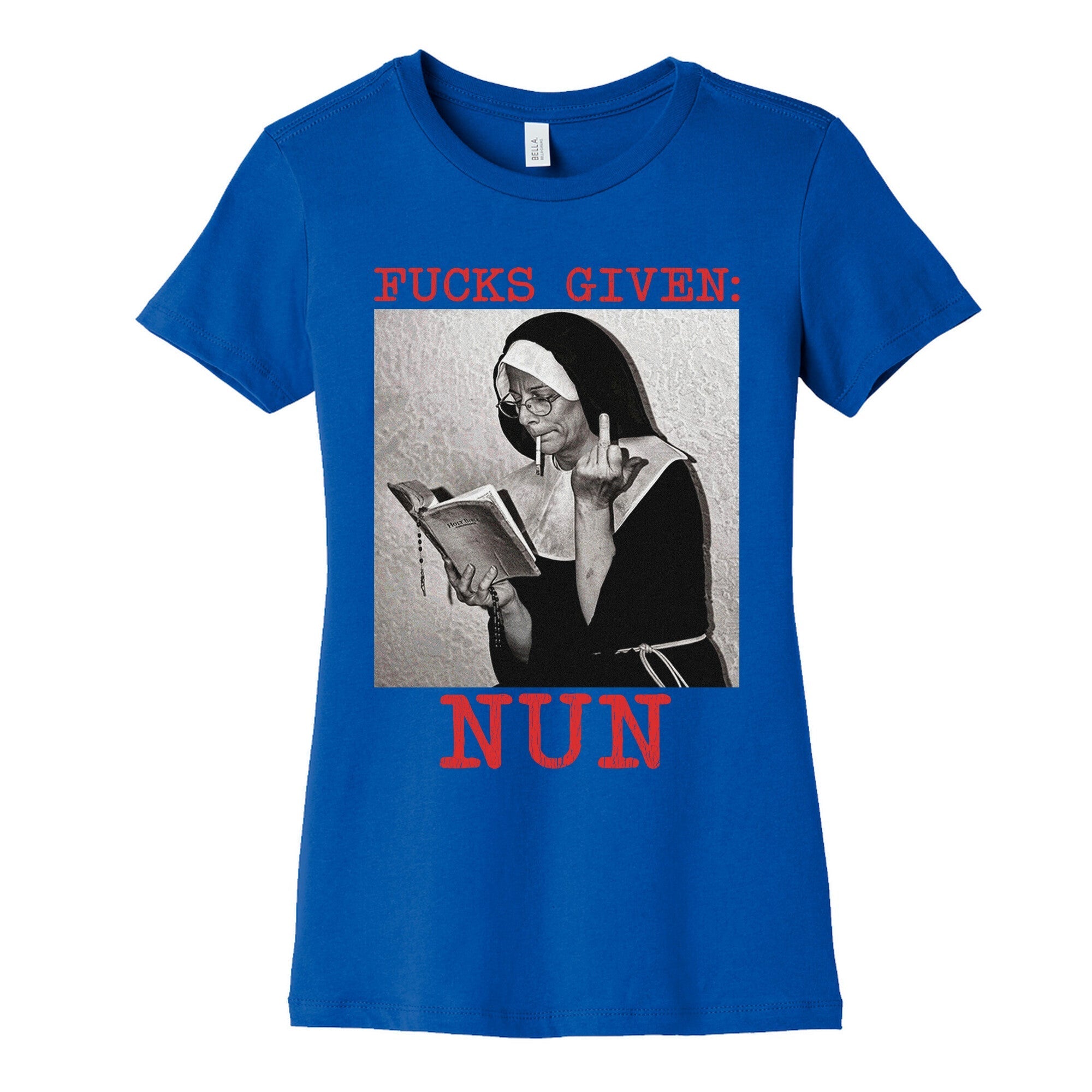 Fucks Given: Nun Womens Cotton Tee