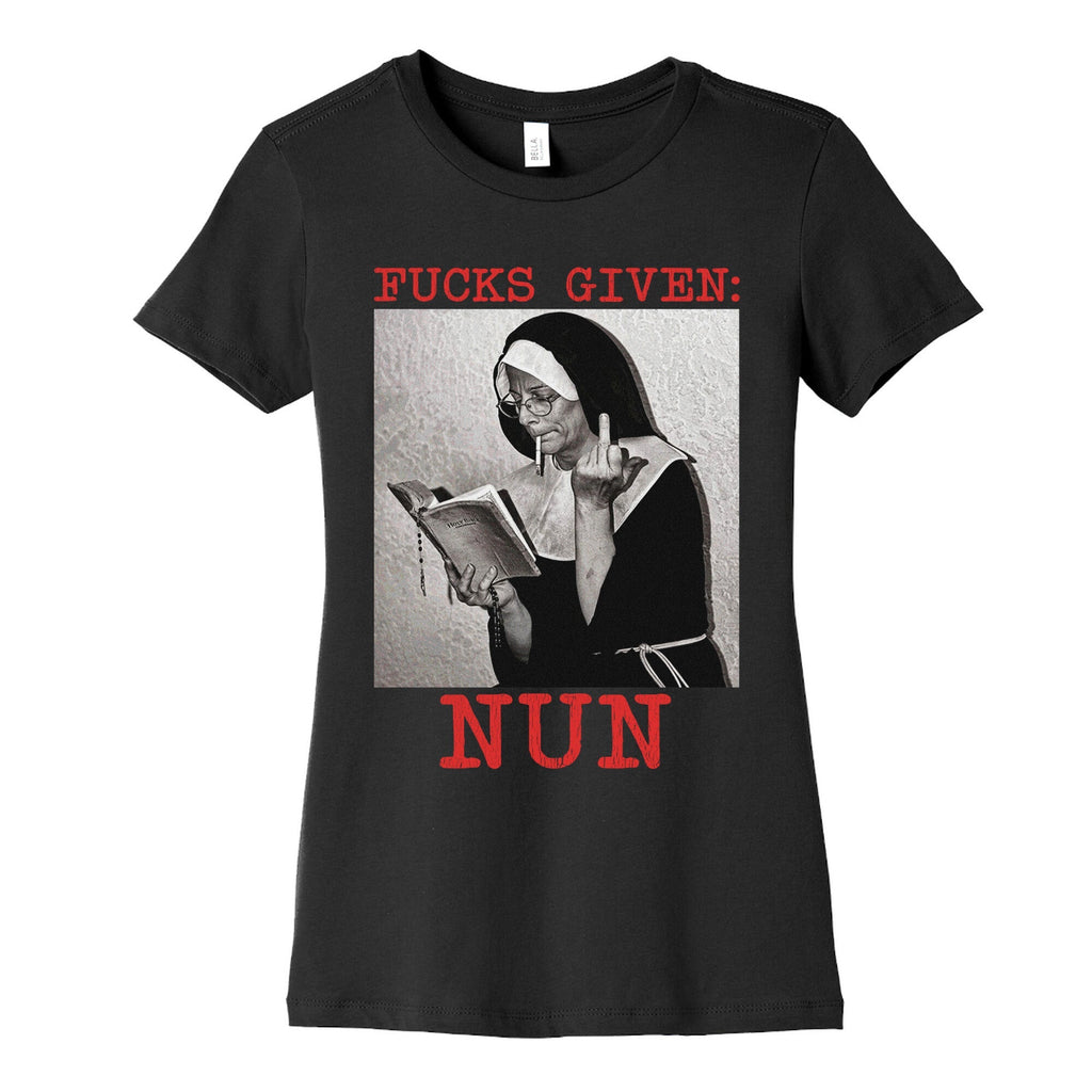 Fucks Given: Nun Womens Cotton Tee