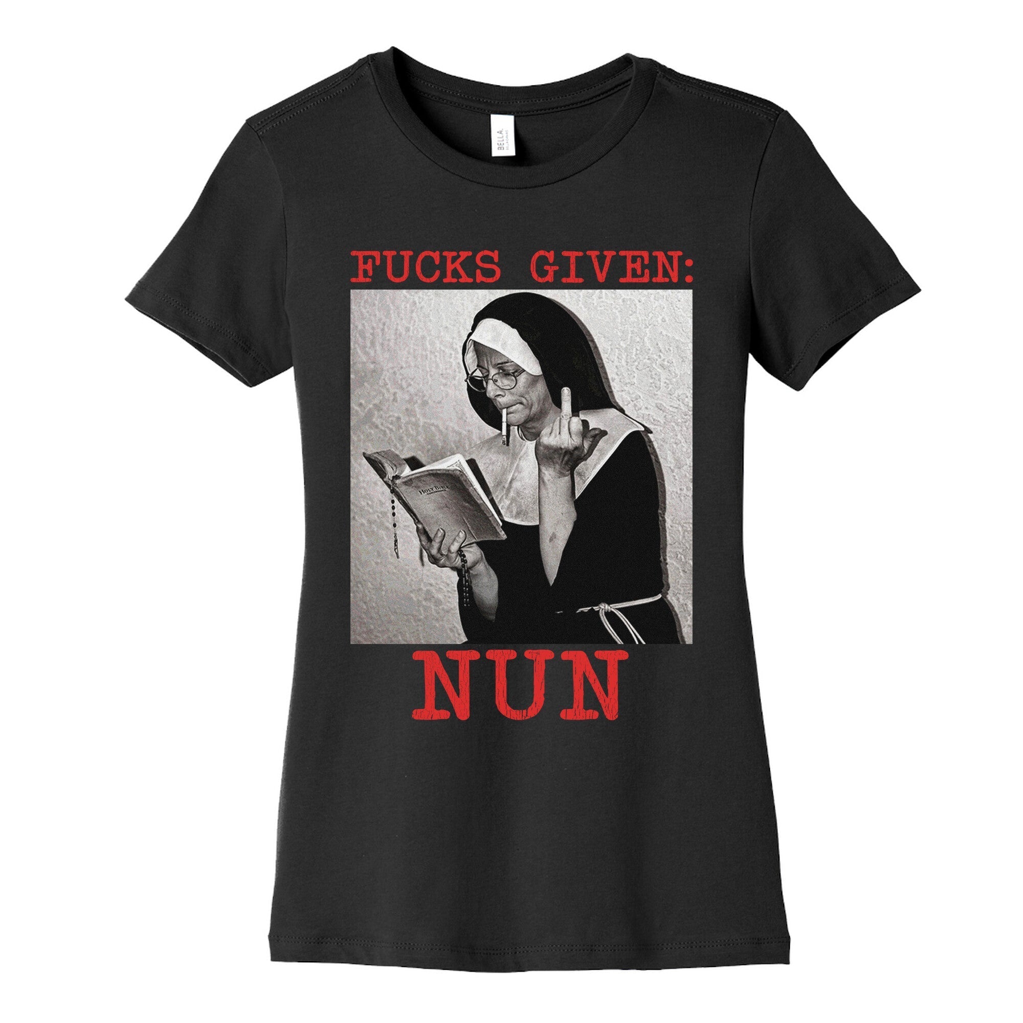 Fucks Given: Nun Womens Cotton Tee