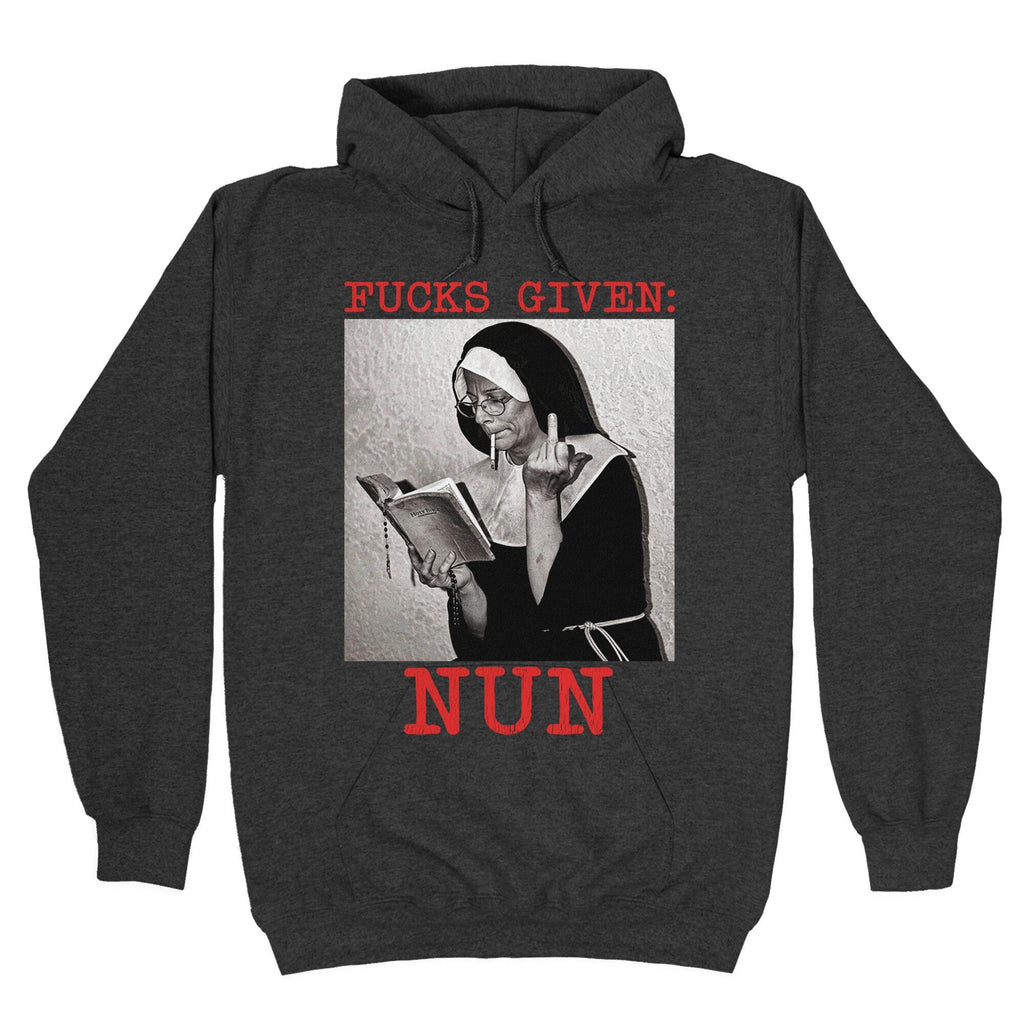Fucks Given: Nun Hoodie