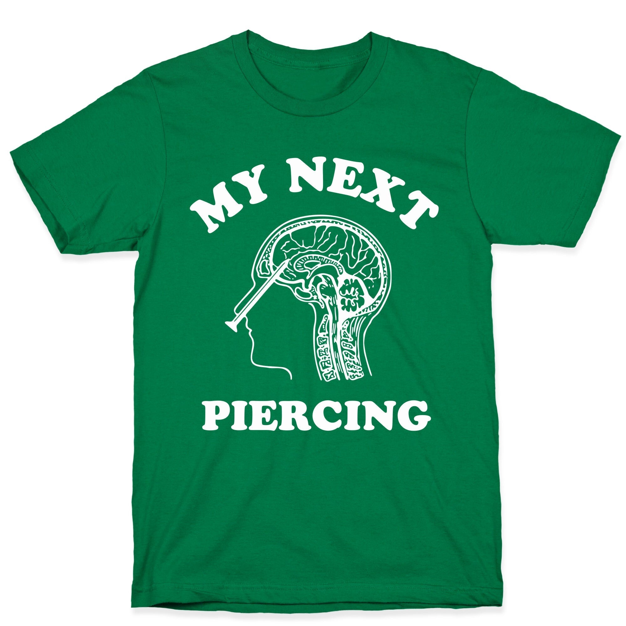 My Next Piercing T-Shirt