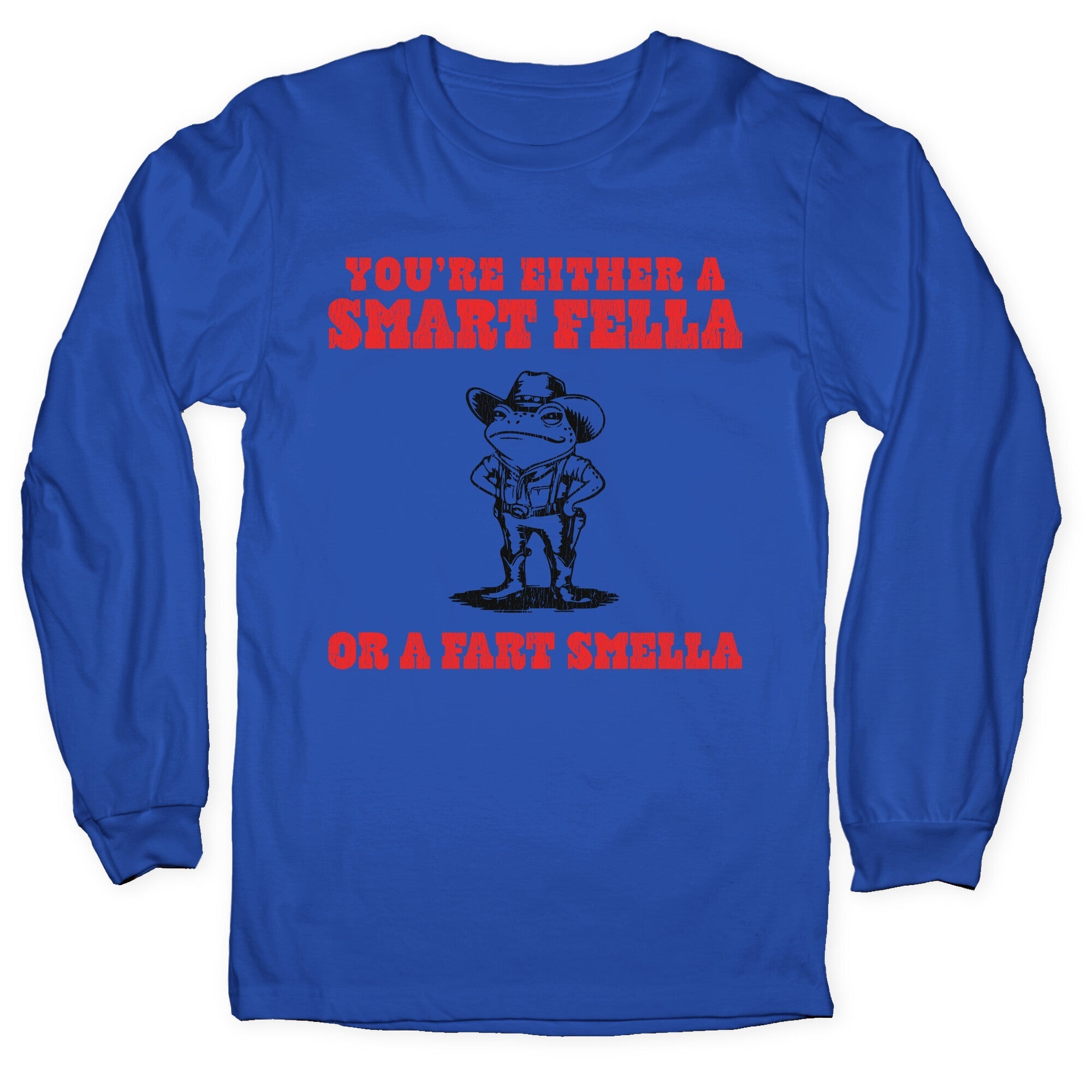 Fart Smella Longsleeve Tee