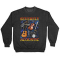 Severely Acoustic Crewneck Sweatshirt
