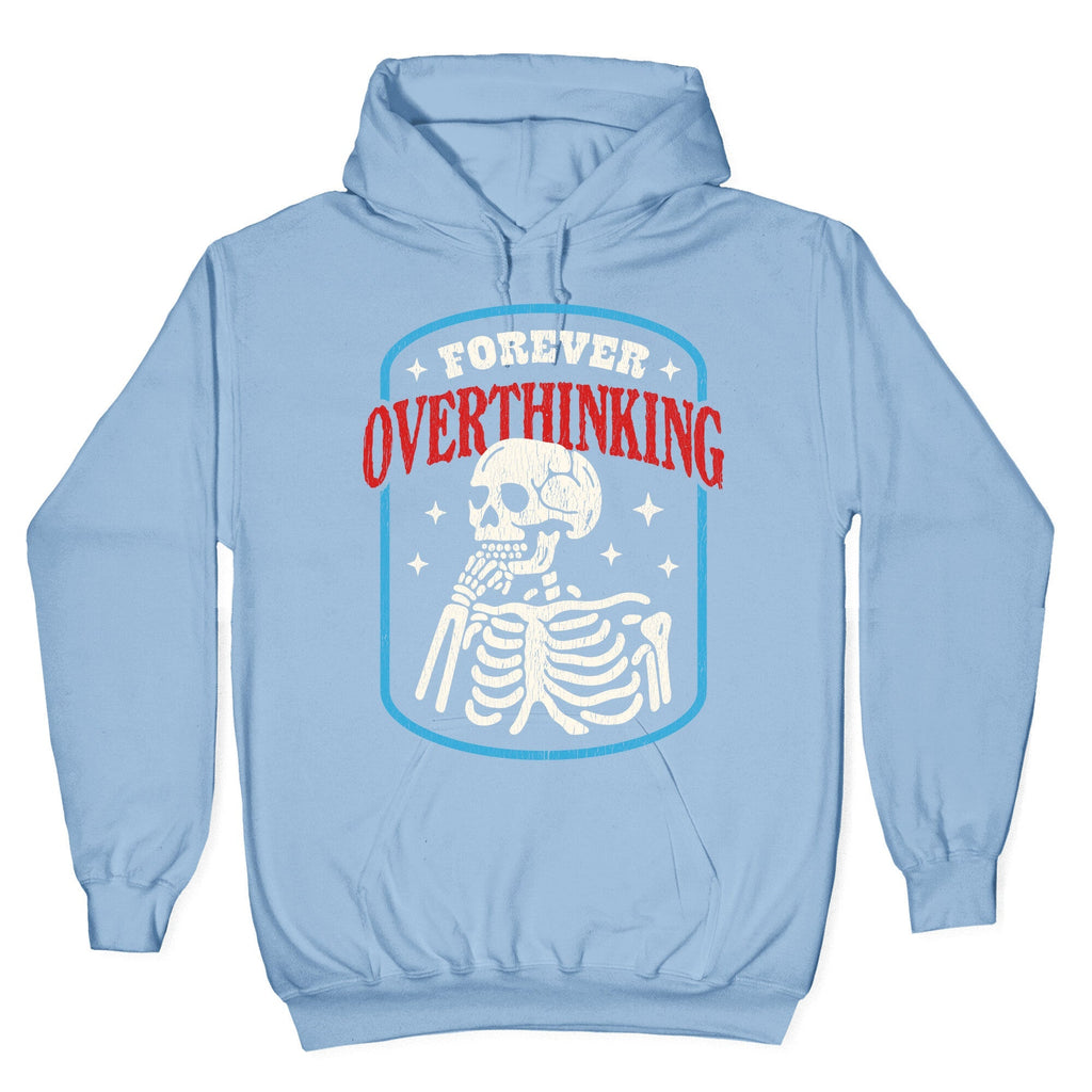 Overthinking Hoodie