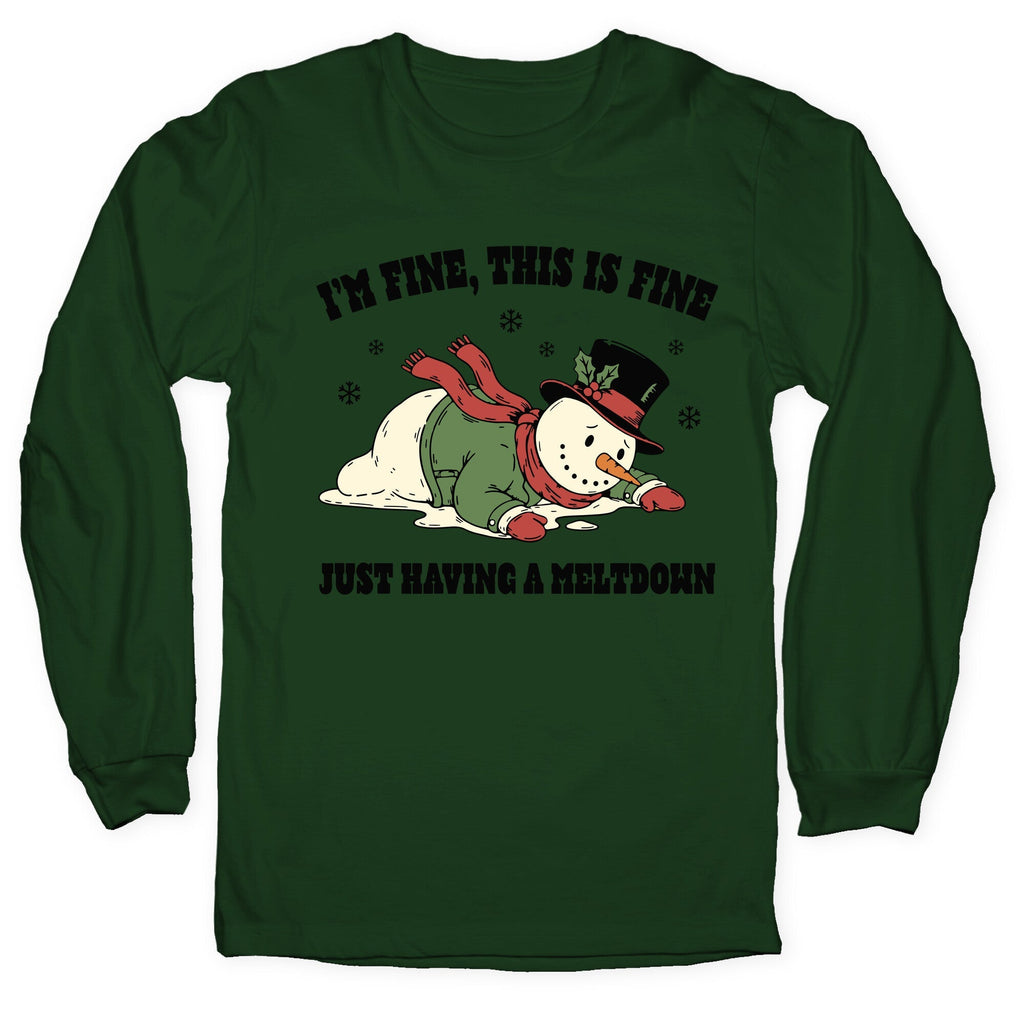 Just Having A Meltdown Longsleeve Tee