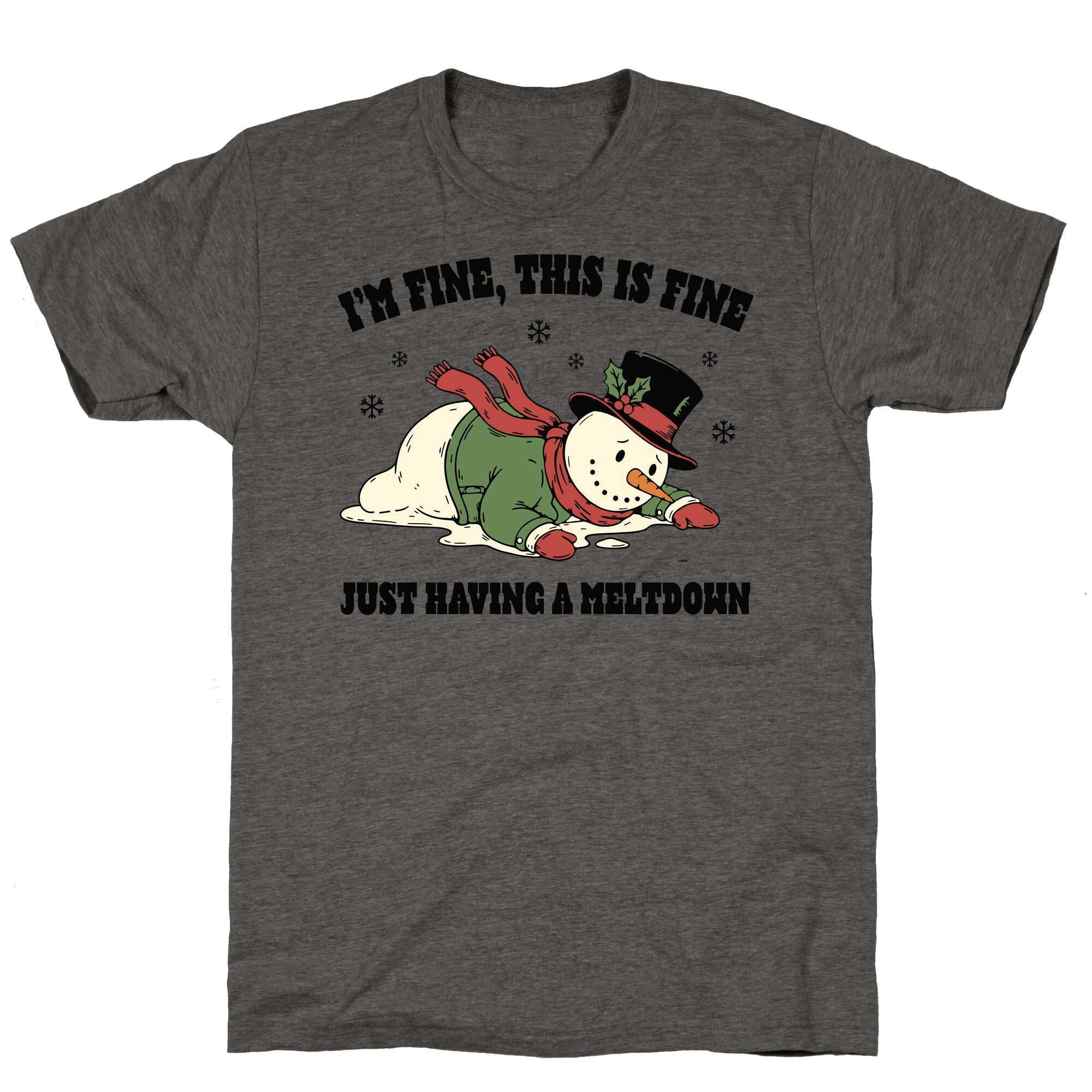 Just Having A Meltdown Unisex Triblend Tee
