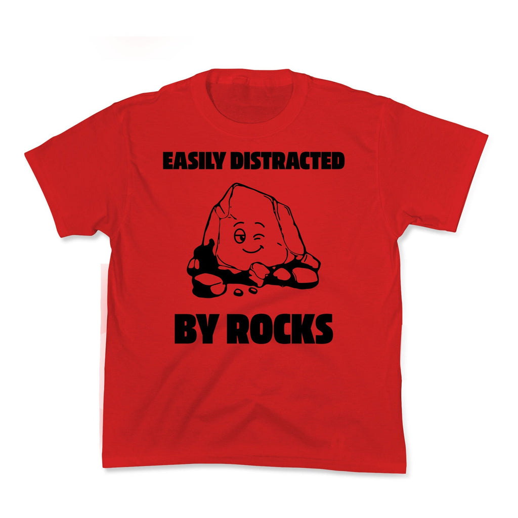 Easily Distracted By Rocks Kids Tee