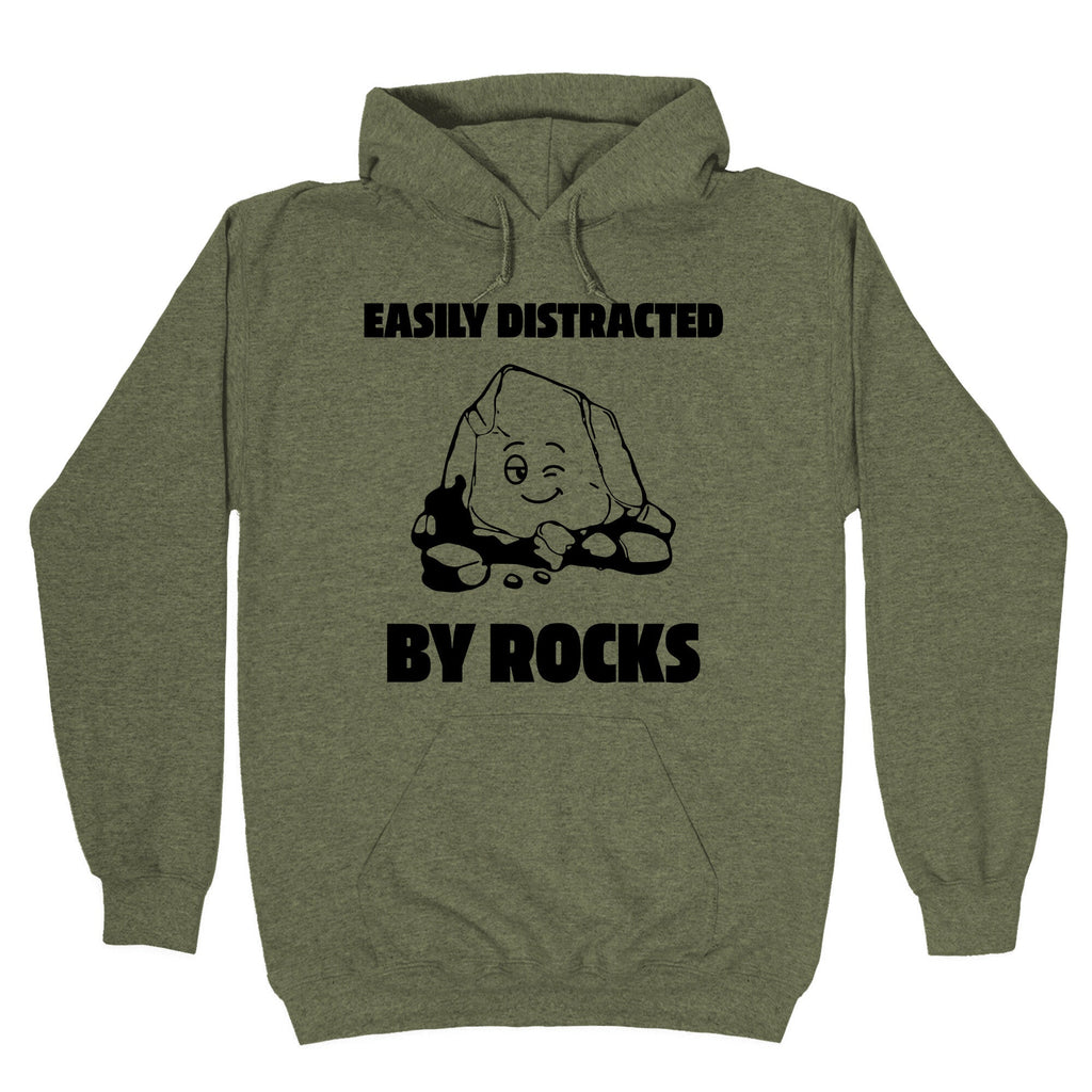 Easily Distracted By Rocks Hoodie