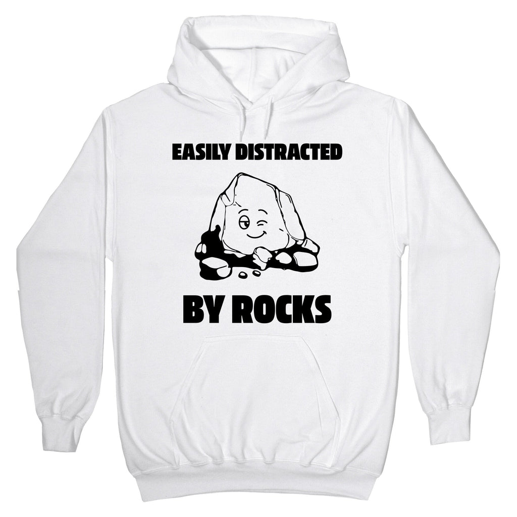 Easily Distracted By Rocks Hoodie