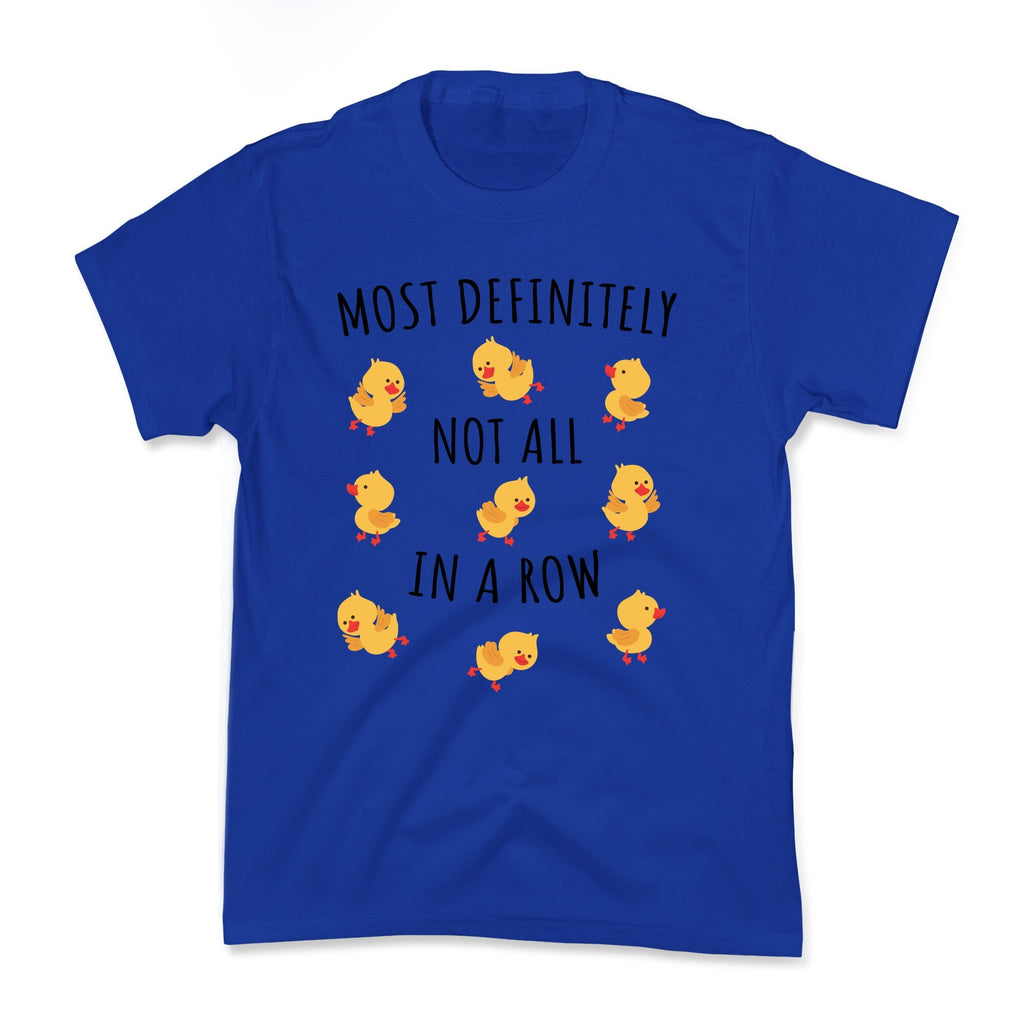 Not All In A Row Kids Tee