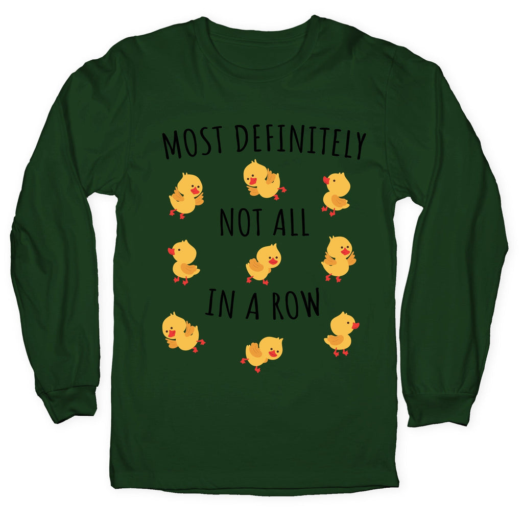 Not All In A Row Longsleeve Tee