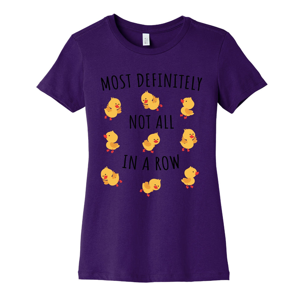 Not All In A Row Womens Cotton Tee