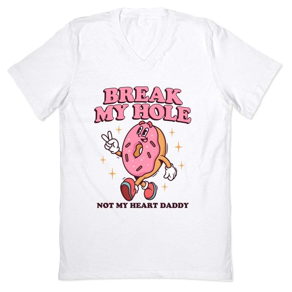 Break My Hole, Not My Heart Daddy V-Neck