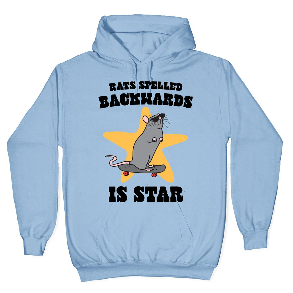 Rats Spelled Backwards is STAR Hoodie