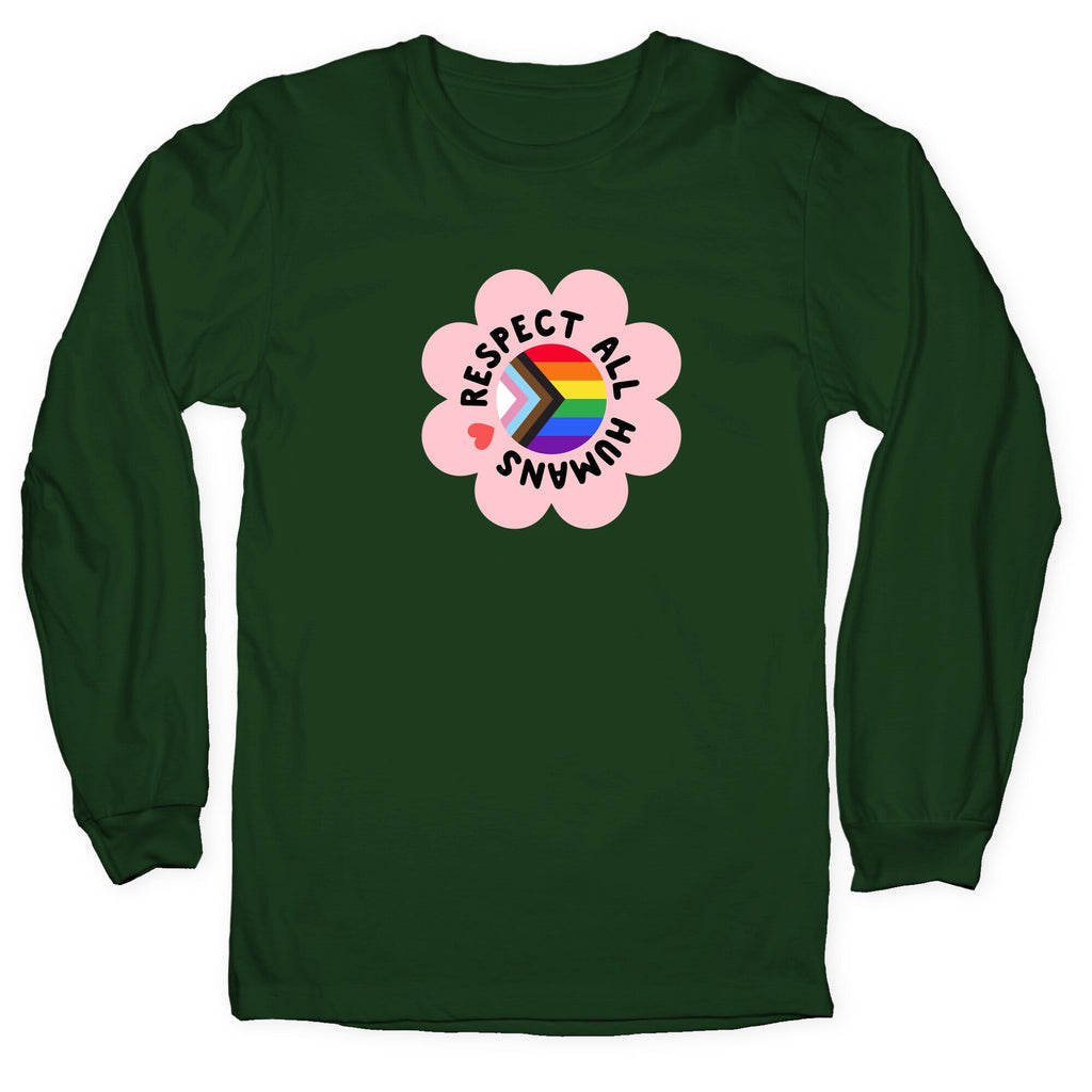 Respect All Humans Longsleeve Tee