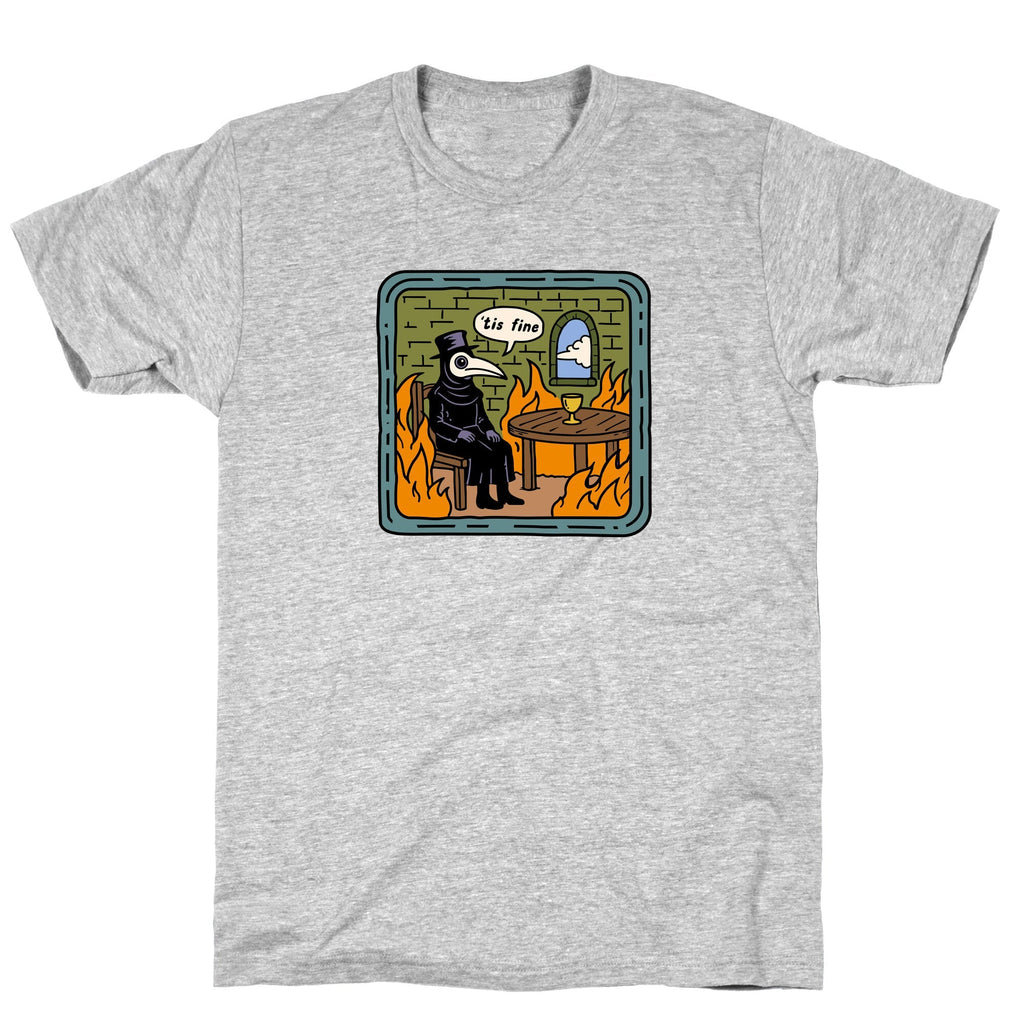 Tis Fine T-Shirt