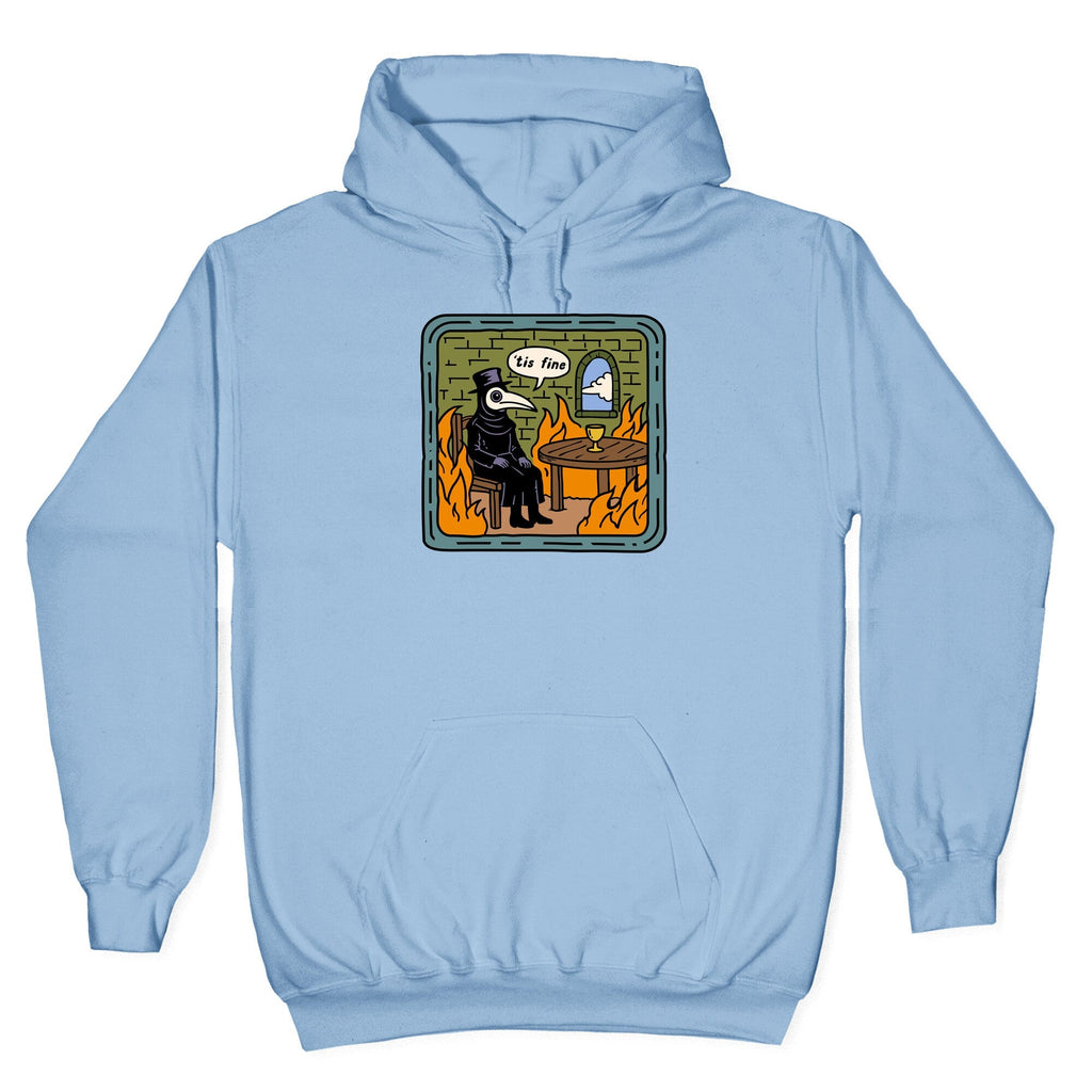 Tis Fine Hoodie
