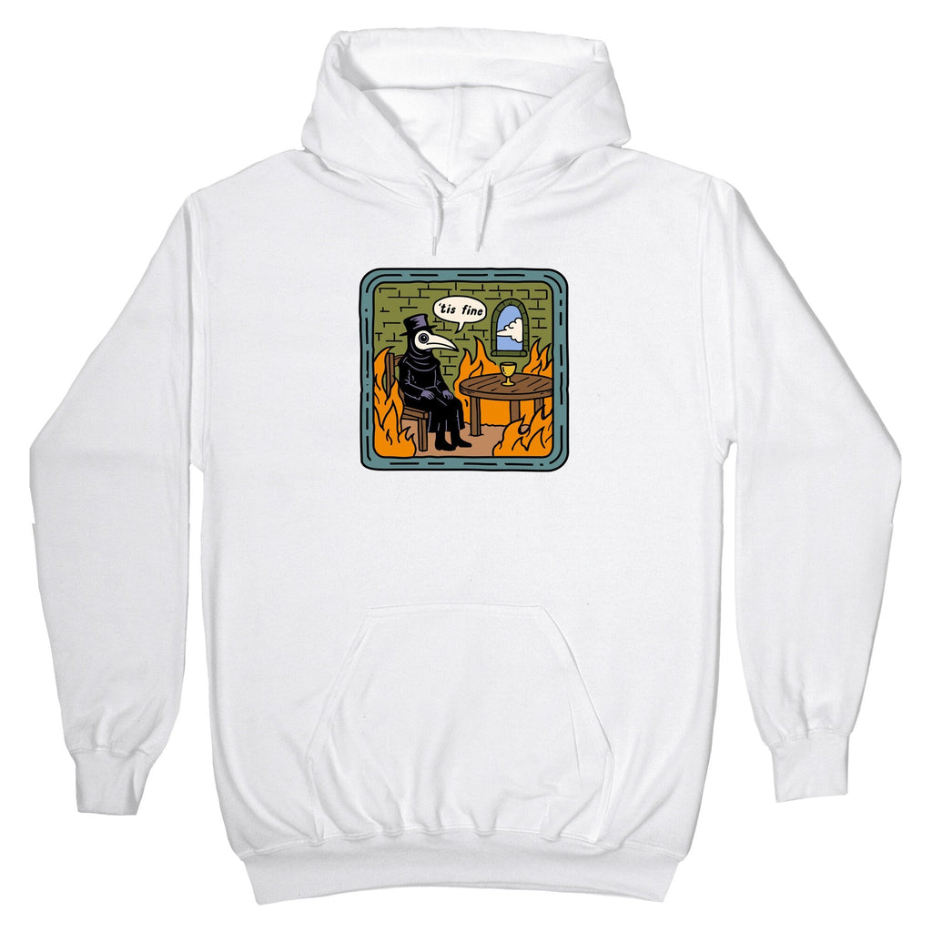 Tis Fine Hoodie