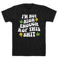 Not High Enough T-Shirt