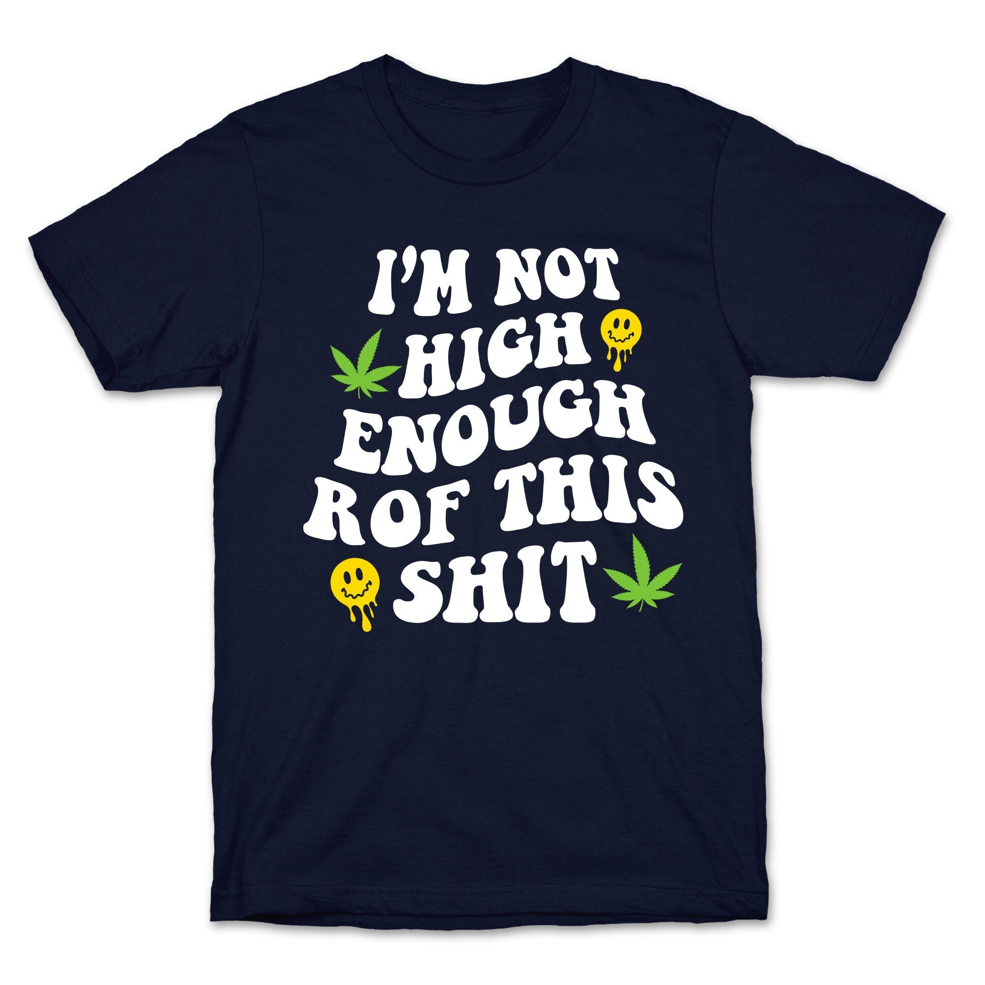 Not High Enough T-Shirt