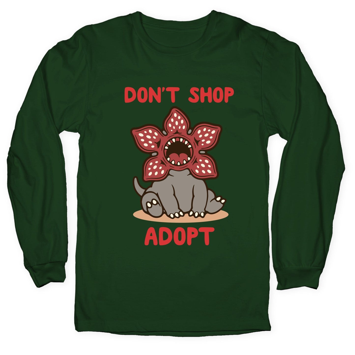 Dont Shop Adopt Demogorgon Longsleeve Tee