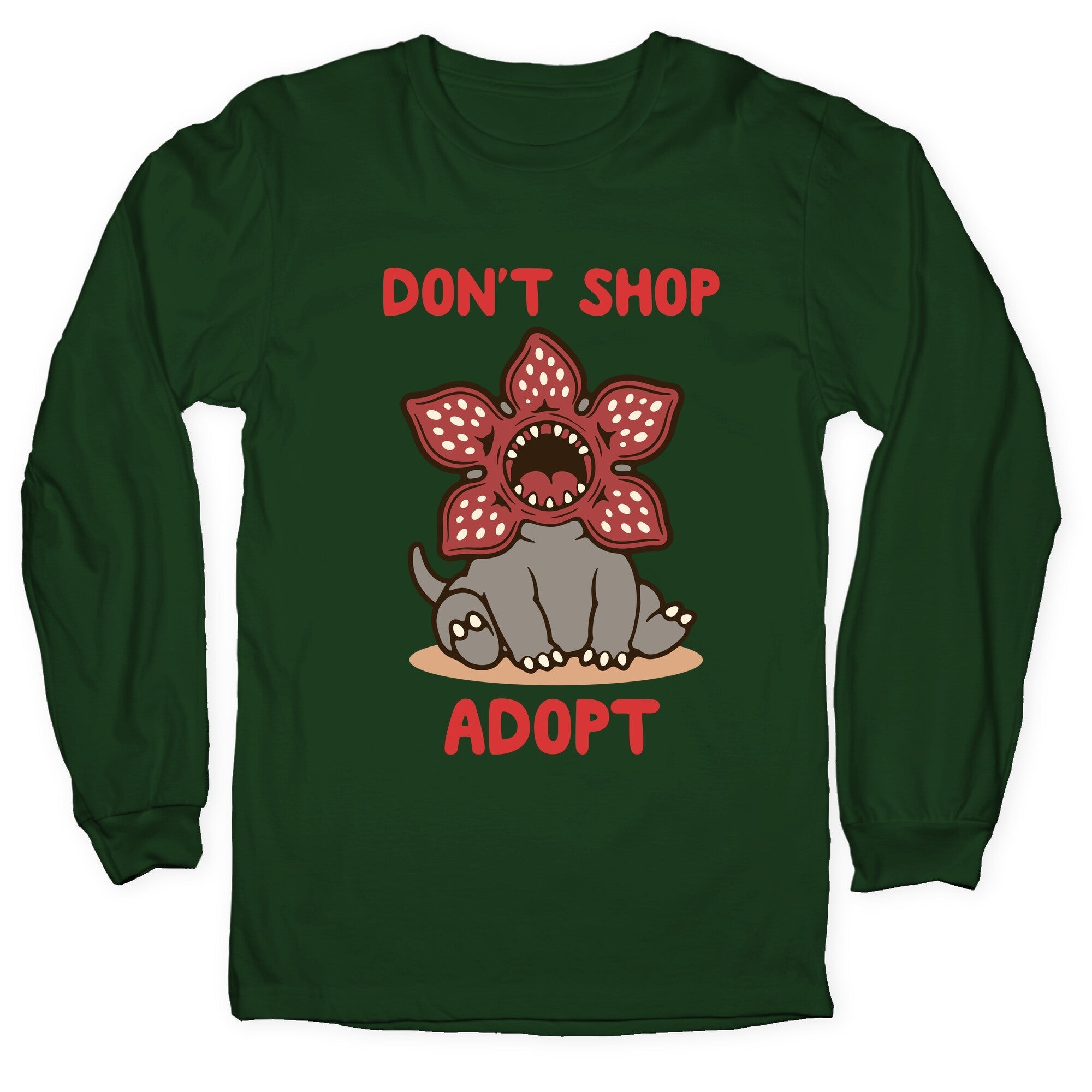 Dont Shop Adopt Demogorgon Longsleeve Tee