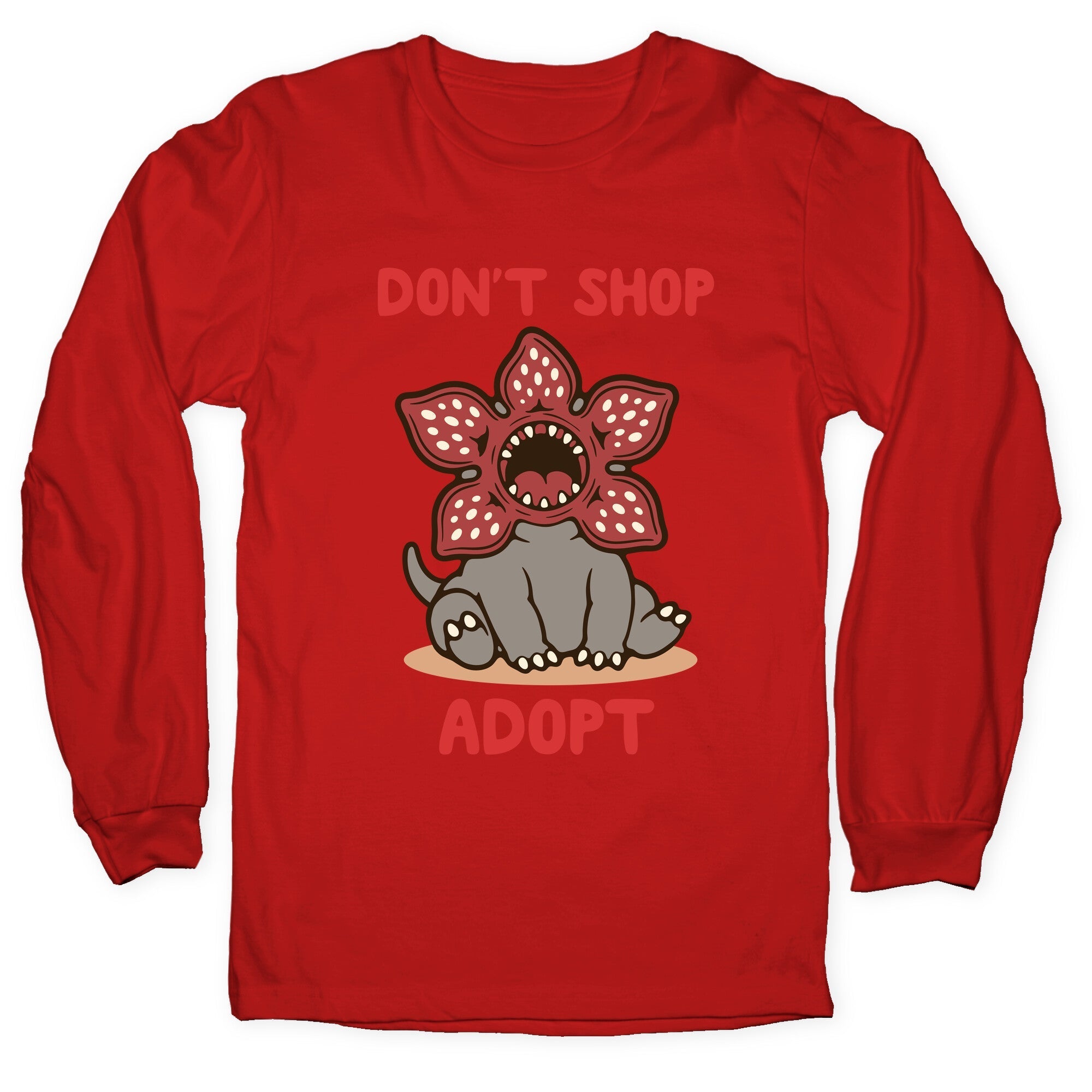 Dont Shop Adopt Demogorgon Longsleeve Tee