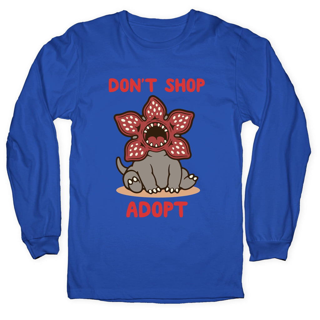 Dont Shop Adopt Demogorgon Longsleeve Tee