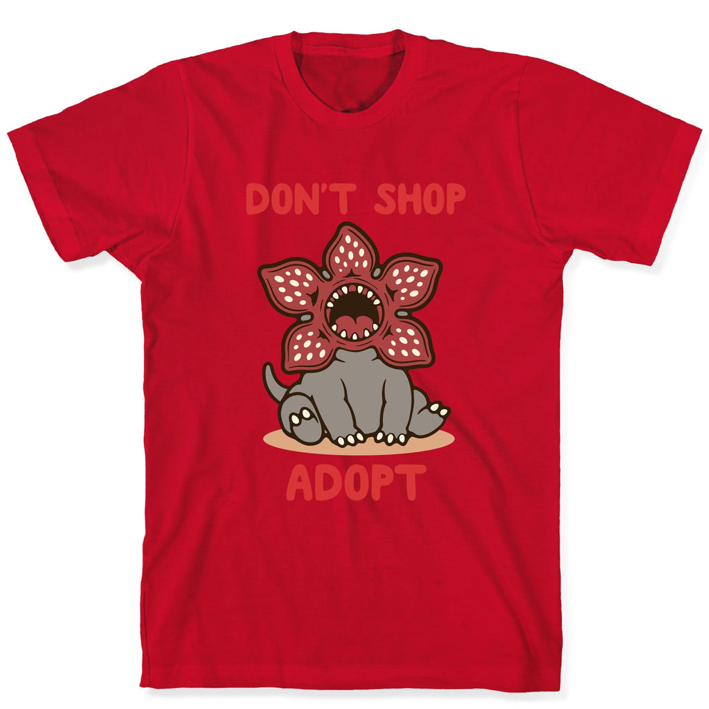 Dont Shop Adopt Demogorgon T-Shirt