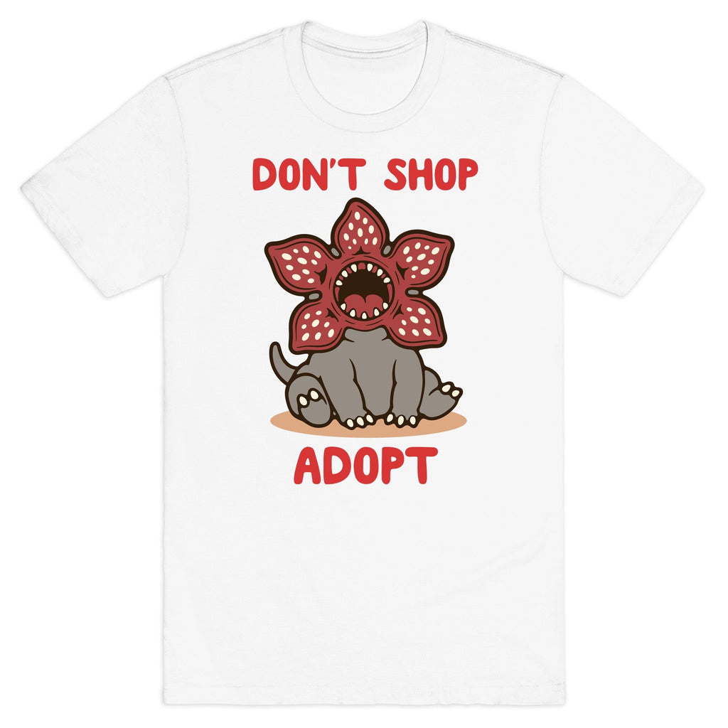 Dont Shop Adopt Demogorgon T-Shirt