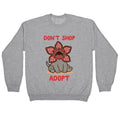 Dont Shop Adopt Demogorgon Crewneck Sweatshirt