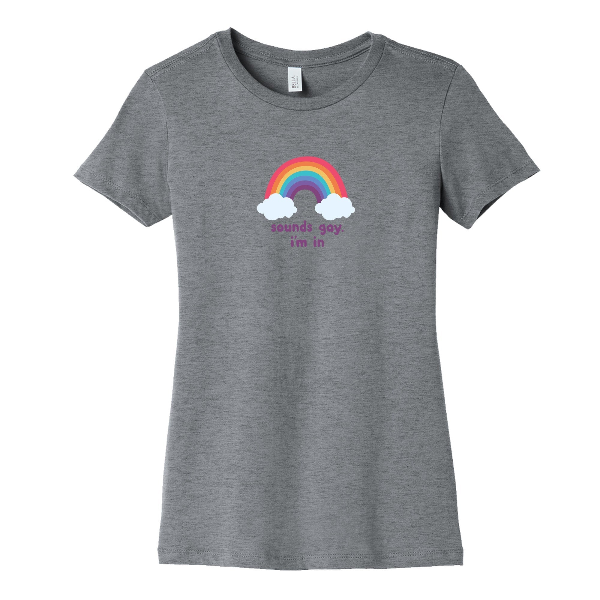Sounds Gay, Im In Womens Cotton Tee