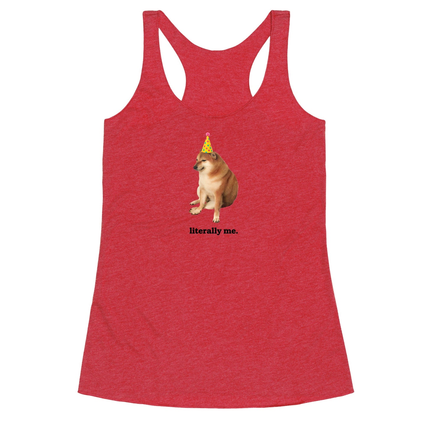 Literally Me Racerback Tank