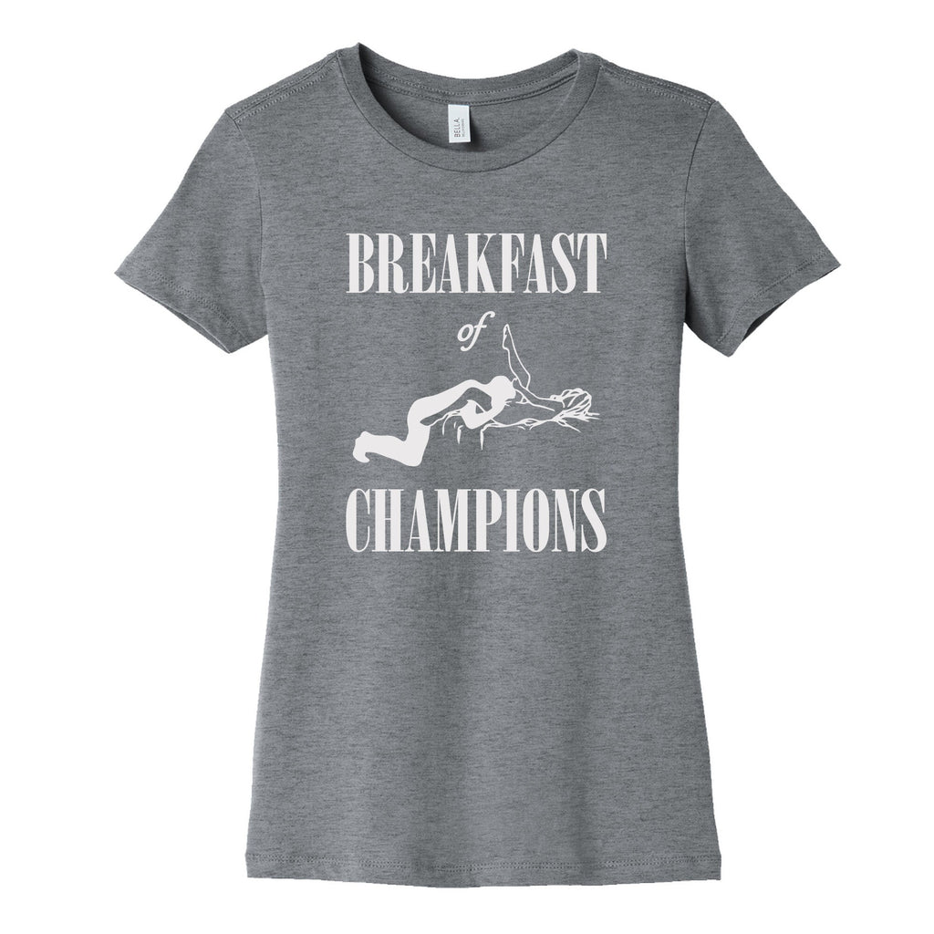 Breakfast Of Champnions Womens Cotton Tee