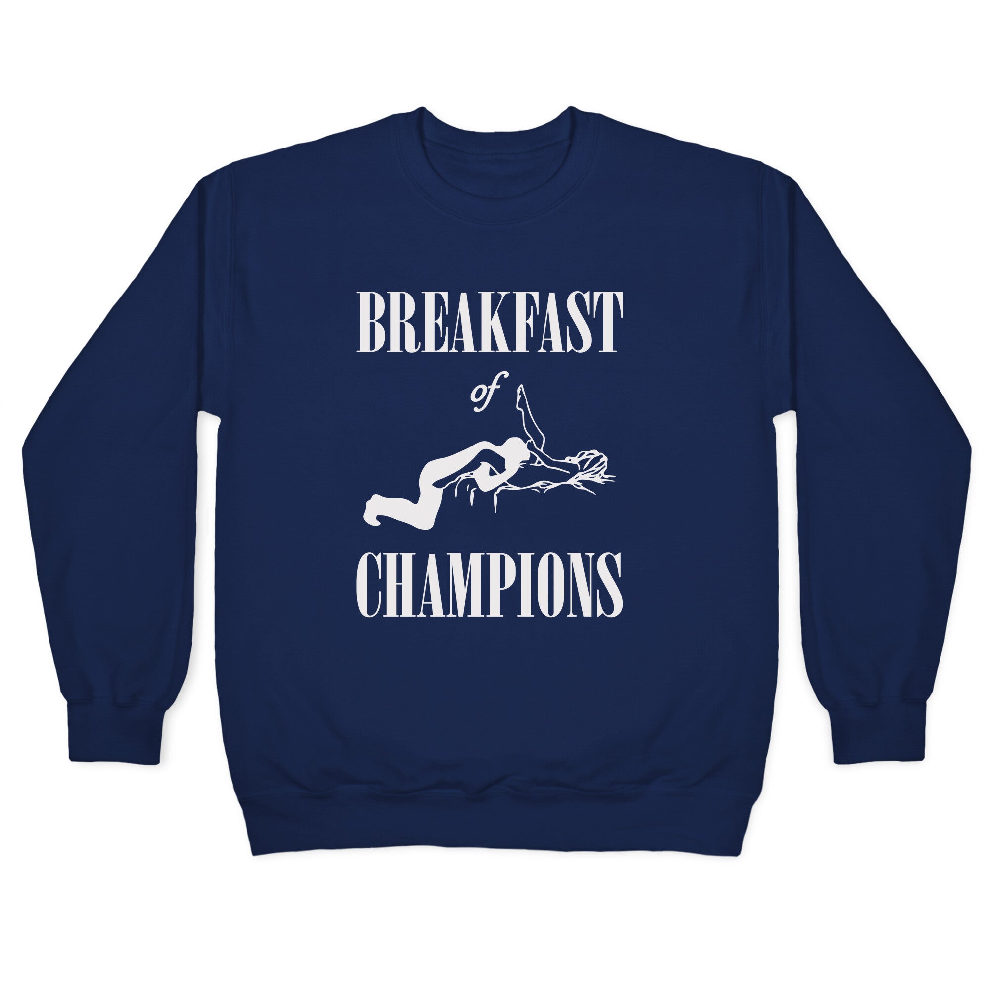 Breakfast Of Champnions Crewneck Sweatshirt