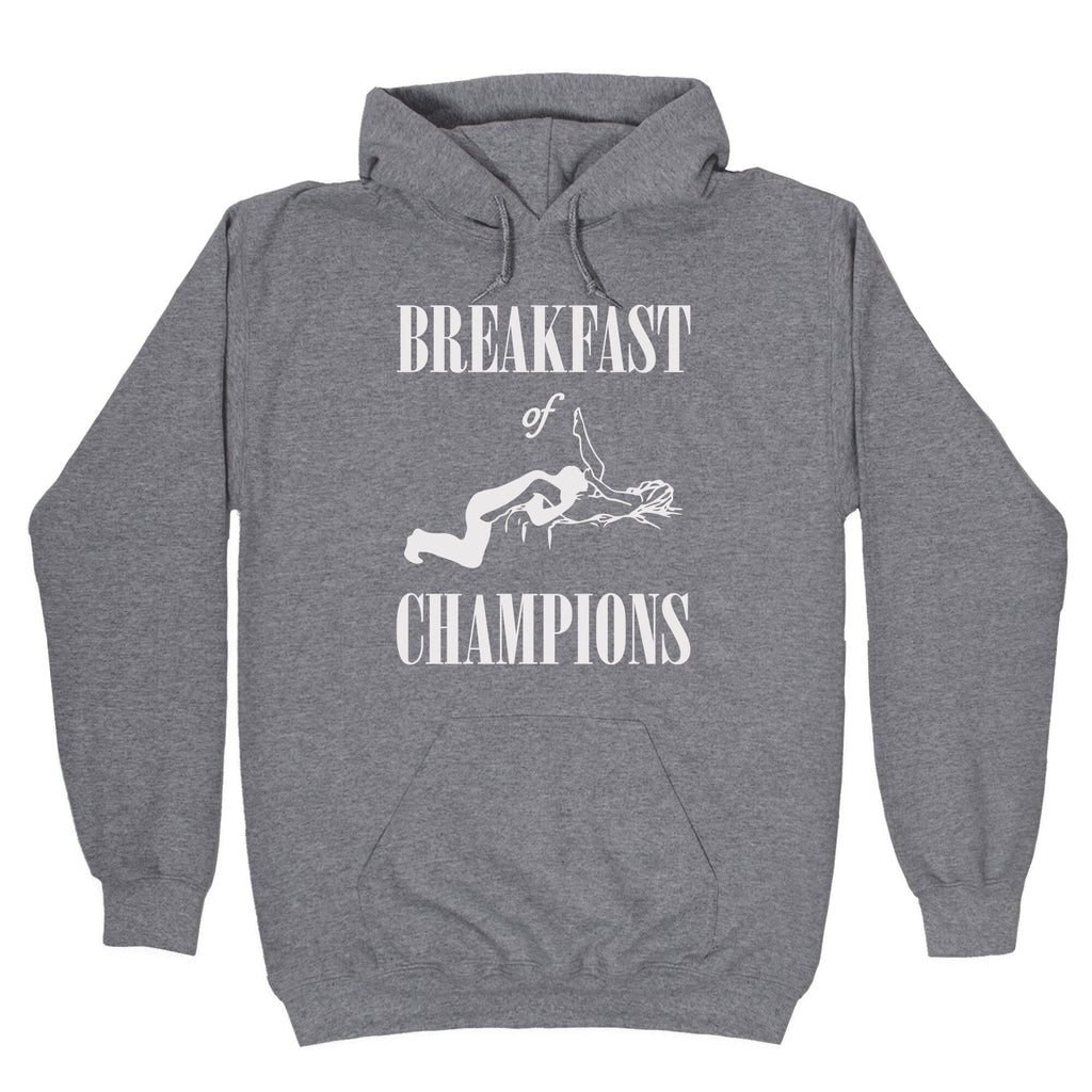 Breakfast Of Champnions Hoodie