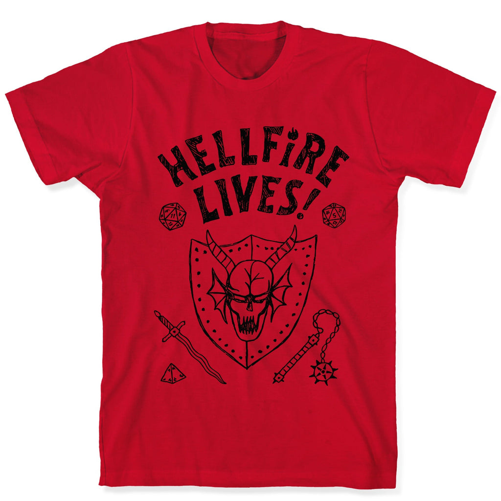Hellfire Lives! T-Shirt