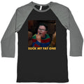 Suck My Fat One Baseball Tee