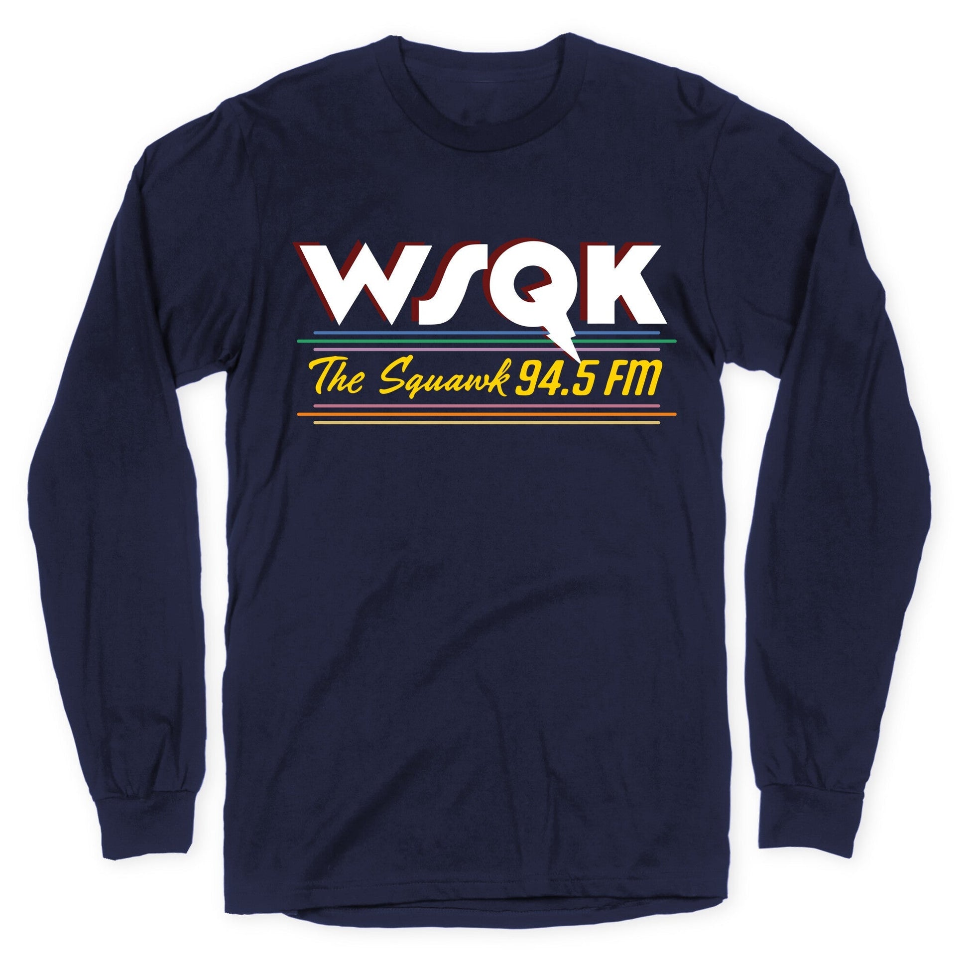 WSQK The Squawk Longsleeve Tee