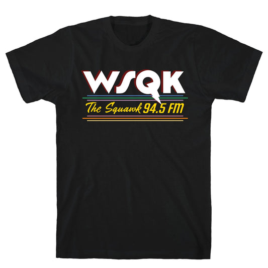WSQK The Squawk T-Shirt