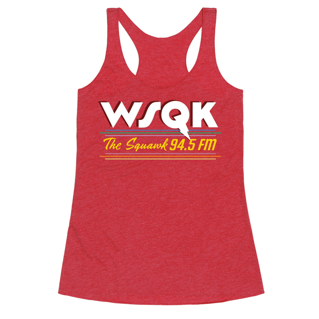 WSQK The Squawk Racerback Tank