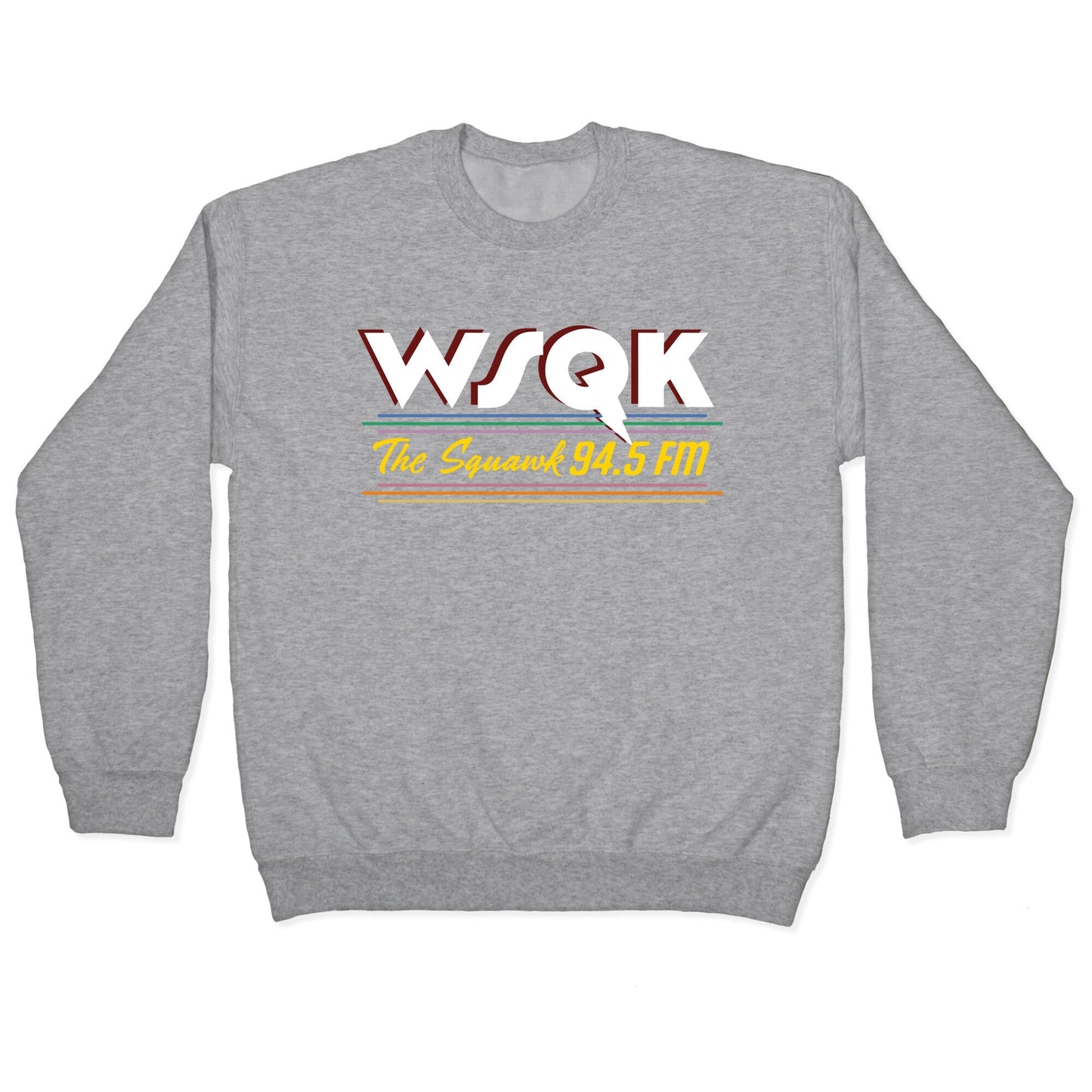 WSQK The Squawk Crewneck Sweatshirt