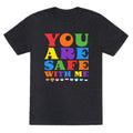 You Are Safe With Me Unisex Triblend Tee