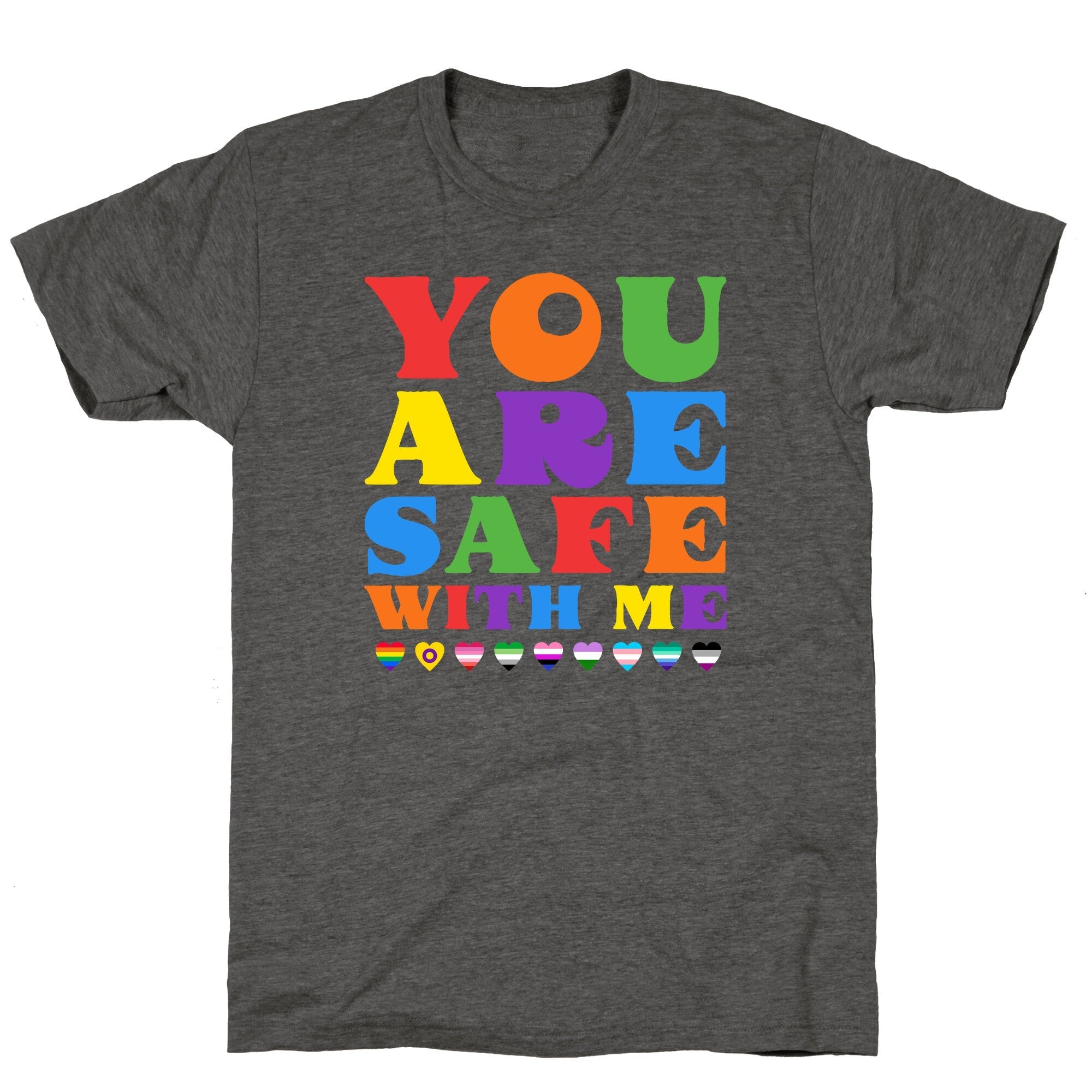 You Are Safe With Me Unisex Triblend Tee