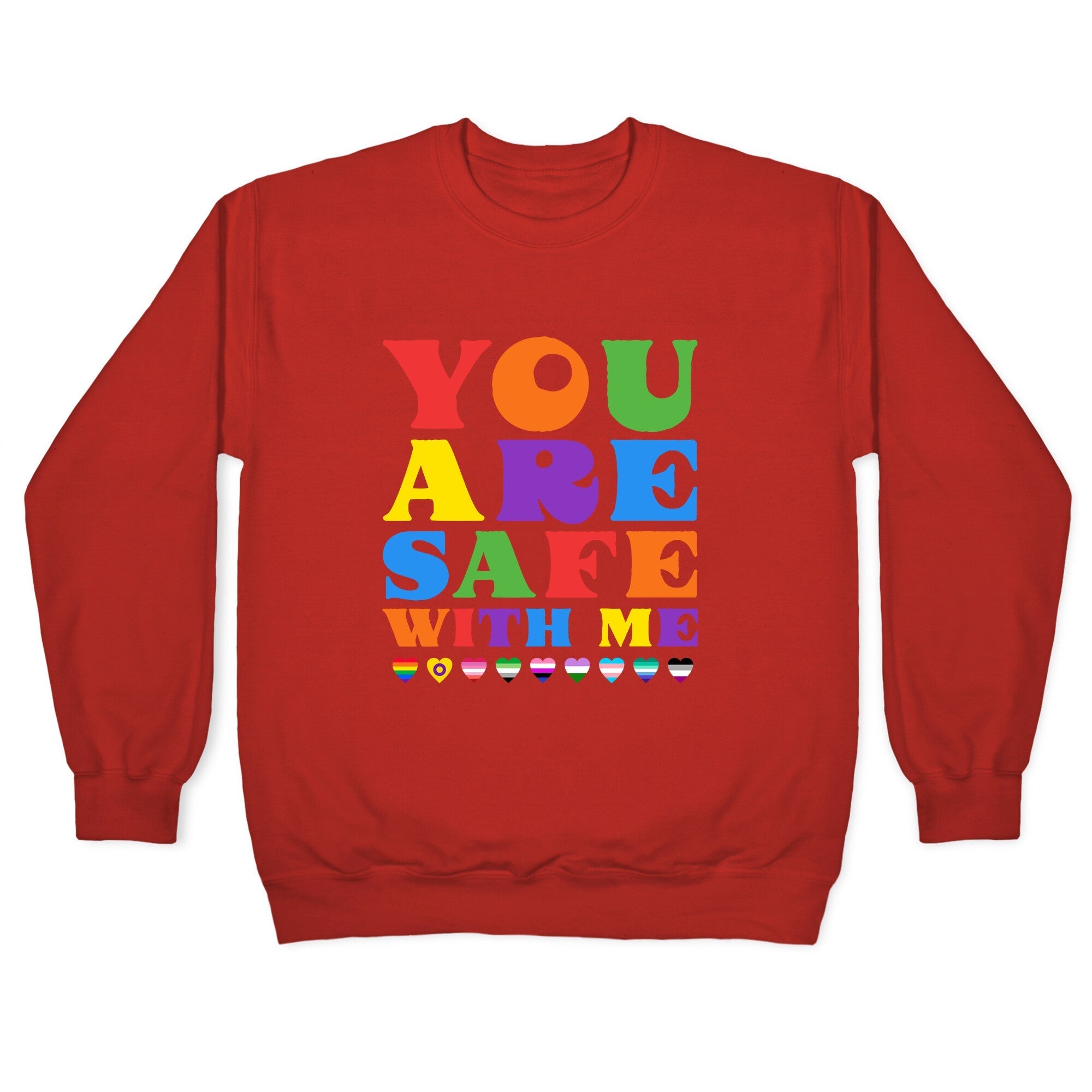 You Are Safe With Me Crewneck Sweatshirt
