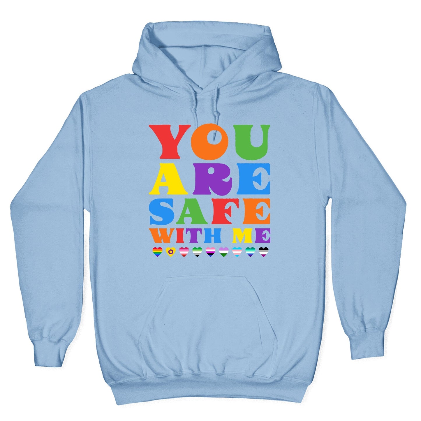 You Are Safe With Me Hoodie