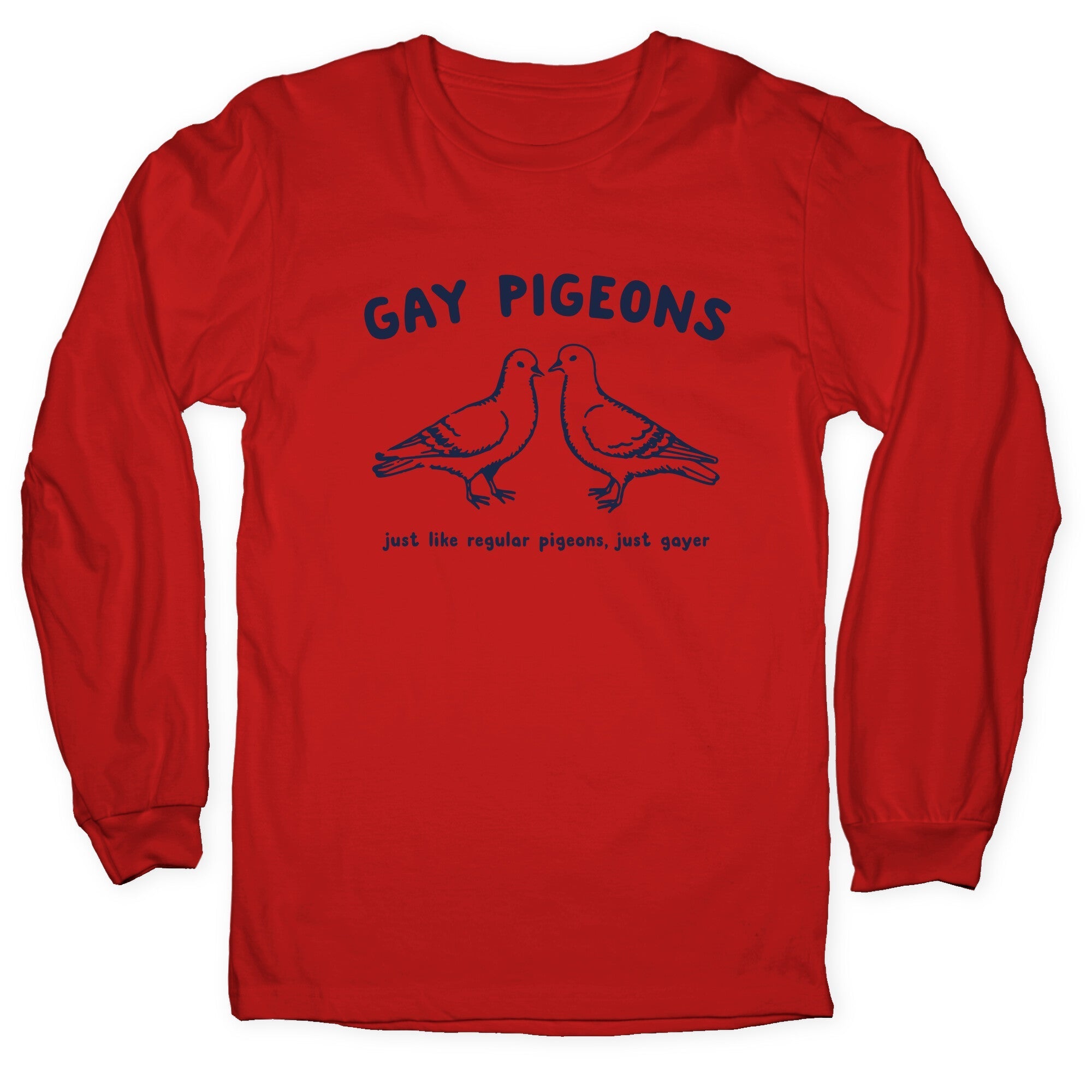 Gay Pigeons Longsleeve Tee