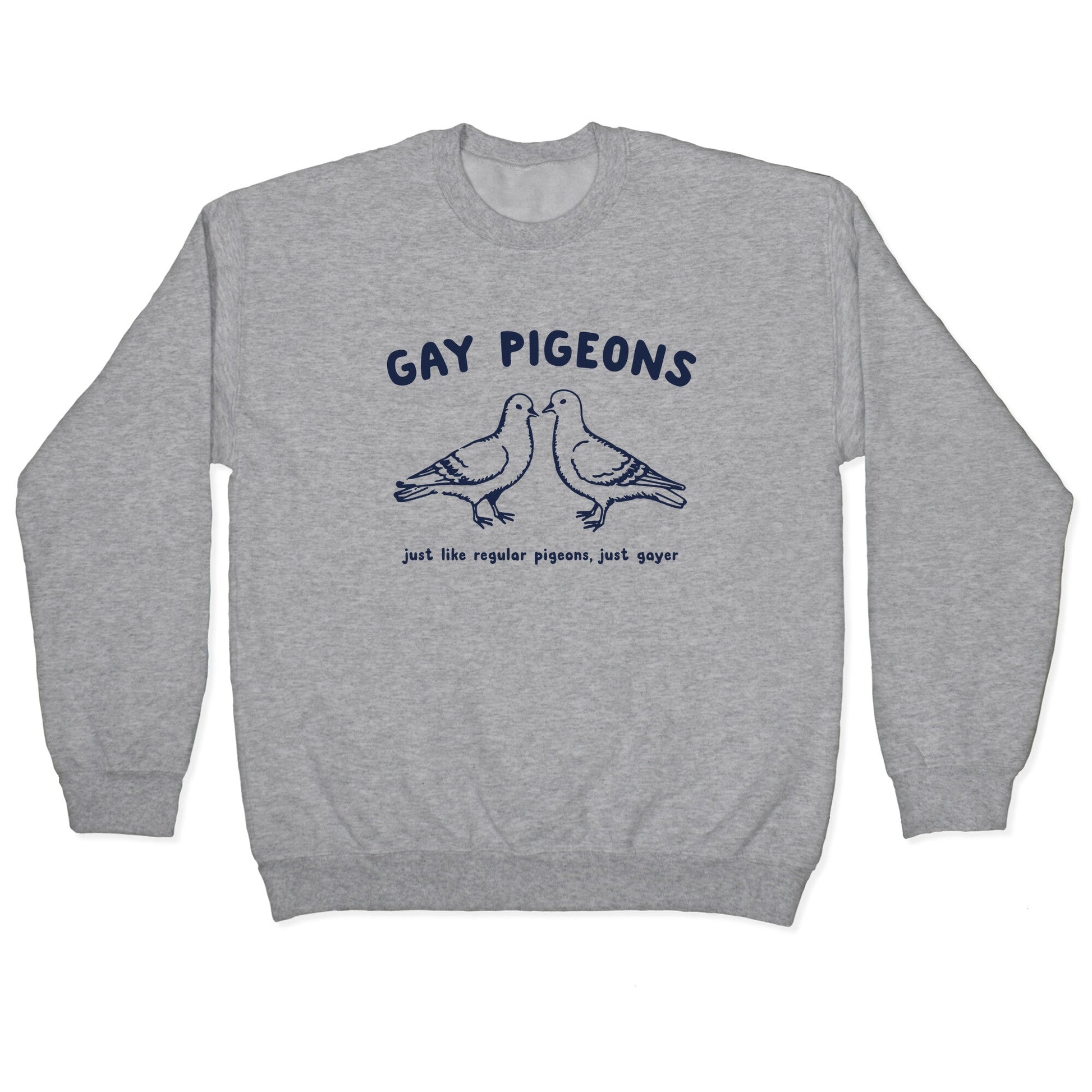 Gay Pigeons Crewneck Sweatshirt