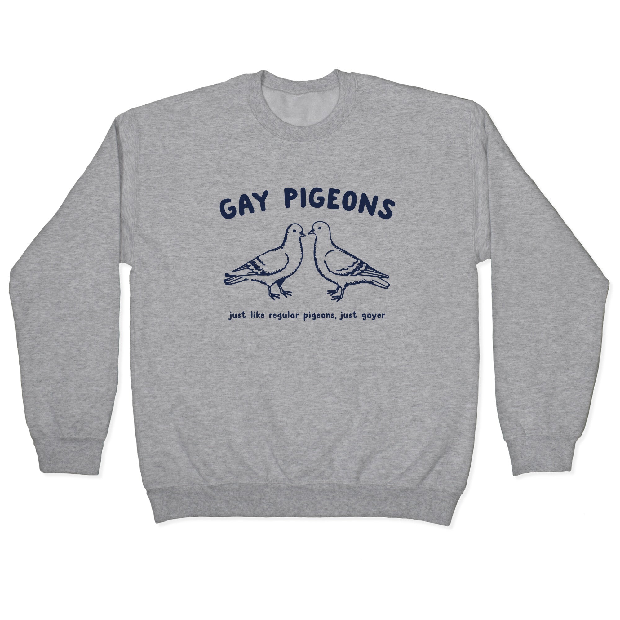 Gay Pigeons Crewneck Sweatshirt