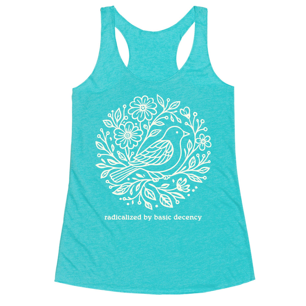 Radicalized By Basic Decency Racerback Tank